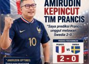 Amirudin Kepincut Tim Prancis : ‘Saya prediksi Prancis unggul melawan Swedia 2-0’